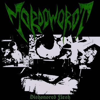 Mordoworot - Dishonored Flesh (2026)