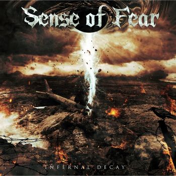 Sense Of Fear - Infernal Decay (2026)