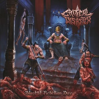Critical Disaster - Blast of Rebellion Day (2026)