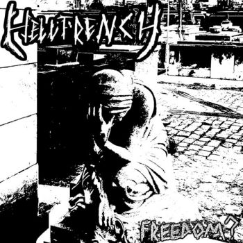 Helltrench - Freedom? (2026)