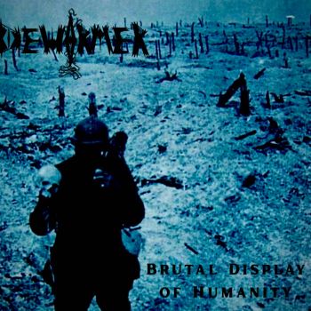 Dewormer - Brutal Display of Humanity (2026)