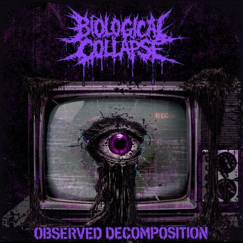 Biological Collapse - Observed Decomposition (2025)
