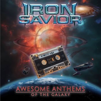 Iron Savior – Awesome Anthems Of The Galaxy (2026)