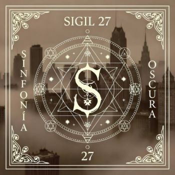 Sigil 27 - Sinfonia Oscura (2026)