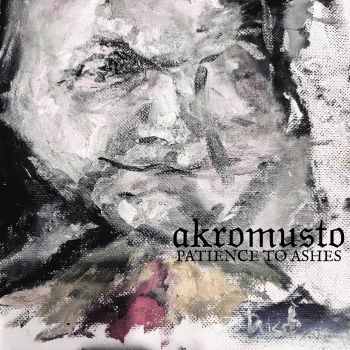 Akromusto - Patience to Ashes (2026)