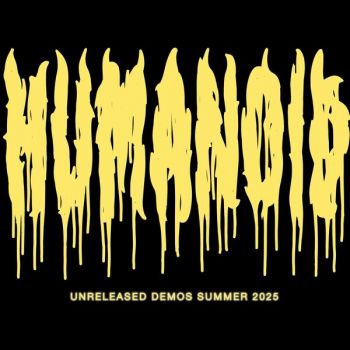 Humanoid - Unreleased Demos Summer 2025 (2026)