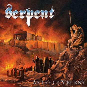 Serpent - As The City Burns (2026)