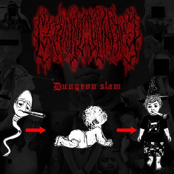Meth Addicted Infant - Dungeon Slam (2026)