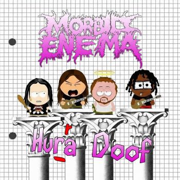 Morbid Enema - Hurra Doof (2026)