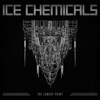 Ice Chemicals - The Lowest Point (2026)