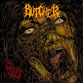 Butcher - You Will Never Rot (2026)