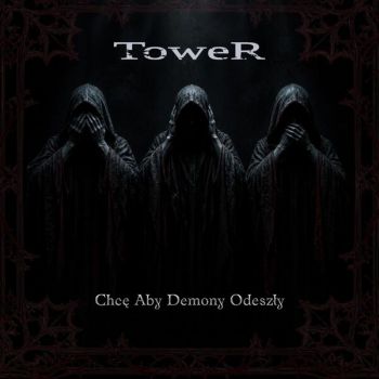 Tower - Chce Aby Demony Odeszly (2026)
