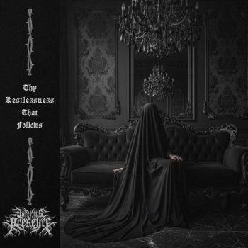 Infernus Presence - Thy Restlessness That Follows (2026)