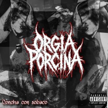 Orgia Porcina - Concha con Sobaco (2026)