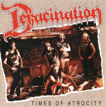 Deracination - Times Of Atrocity (1992)