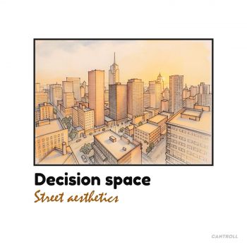 Decision Space - Street Aesthetics (2026)