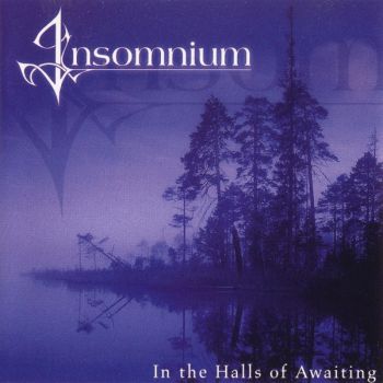 Insomnium - In The Halls Of Awaiting (2002)