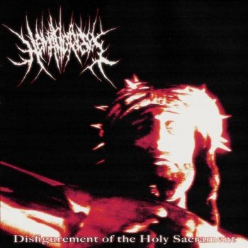 Hematidrosis - Disfigurement of the Holy Sacrament (2026)