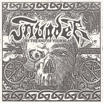 Invader - By the End of Your Blade (2026)
