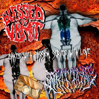 Blessed by Vomit / Meat Bong - Baked with Passion, Served with Love (2026)