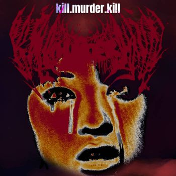 Kill.murder.Kill - Kill.murder.Kill (2026)
