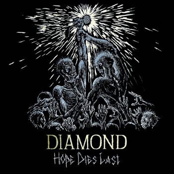 Diamond - Hope Dies Last (2025)