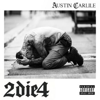 Austin Carlile - 2die4 (2026)