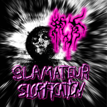 Public Universal Faggotry - Slamateur Slopification (2026)