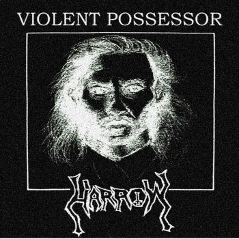 Harrow - Violent Possessor (2026)