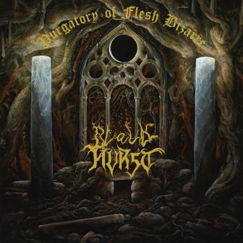 Black Hurst - Purgatory of Flesh Bizarre (2026)