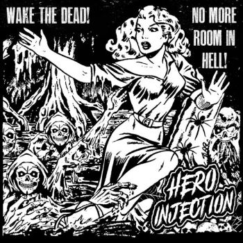 Hero Injection - Wake the Dead / No More Room in Hell (2026)