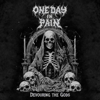 One Day in Pain - Devouring the Gods (2026)
