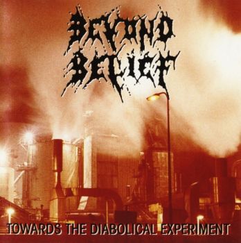 Beyond Belief - Towards The Diabolical Experiment (1993)