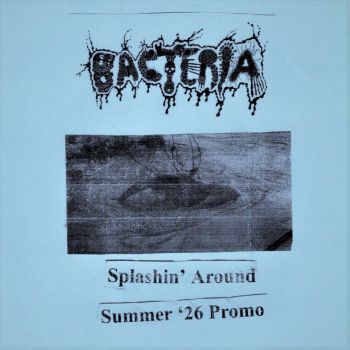 Bacteria - Splashin' Around: Summer '26 Promo (2026)