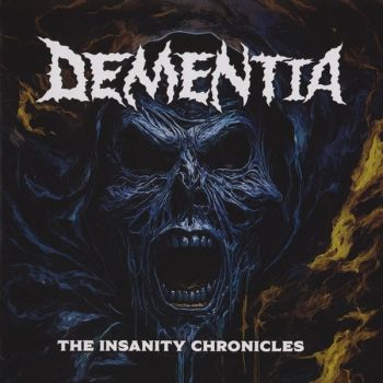 Dementia - The Insanity Chronicles (1996)