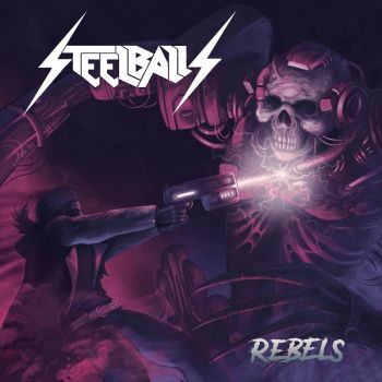 Steelballs - Rebels (2026)