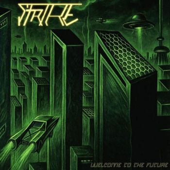Strike - Welcome To The Future (2026)