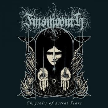 Finsmoonth - Chrysalis of Astral Tears (2026)