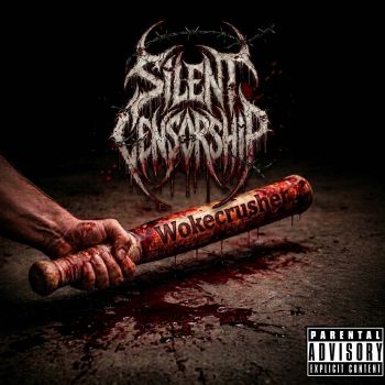 Silent Censorship - Wokecrusher (2026)
