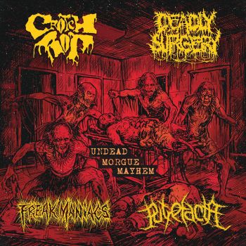 Crotch Rot / Deadly Surgery / Freak Maniacs / Putrefacta - Undead Morgue Mayhem (2026)