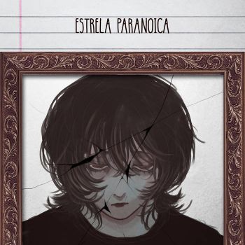 Larva Serrote - Estrela Paranoica (2026)