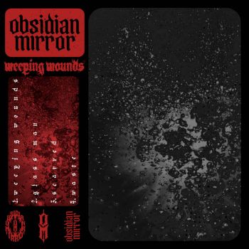 Obsidian Mirror - Weeping Wounds (2026)
