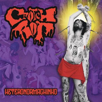 Crotch Rot - Heteronormachinho (2026)