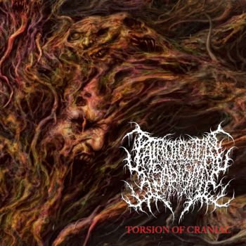 Pathological Sadism - Torsion of Cranial (2026)