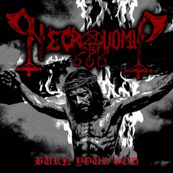 Necrovomit 666 - Burn Your God (2026)