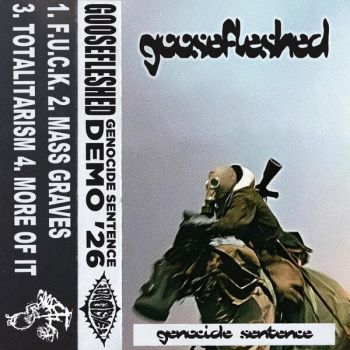 Goosefleshed - Genocide Sentence (2026)