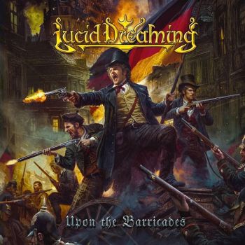 Lucid Dreaming - Upon the Barricades (2026)