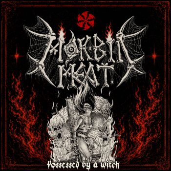 Morbid Meat - Possessed by a Witch (2026)