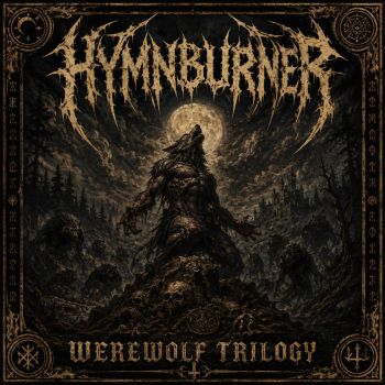 Hymnburner - Werewolf Trilogy (2026)