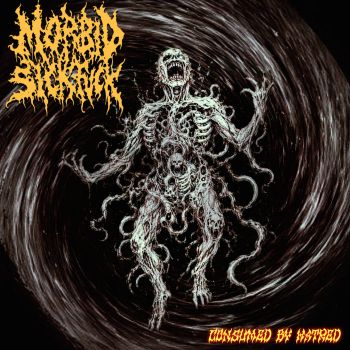 Morbid Sickfuck - Consumed by Hatred (2026) + Remixed